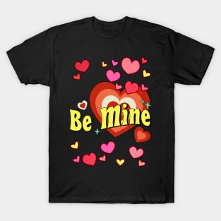 Be my valentine, valentine gift. T-Shirt